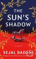 The Sun's Shadow (A Novel) - Sejal Badani - kniha z kategorie Společenská beletrie