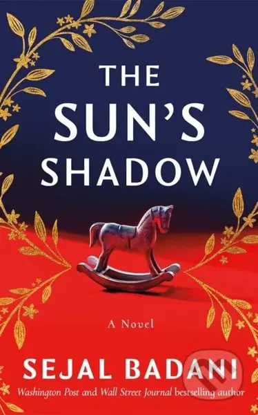 The Sun's Shadow (A Novel) - Sejal Badani - kniha z kategorie Společenská beletrie