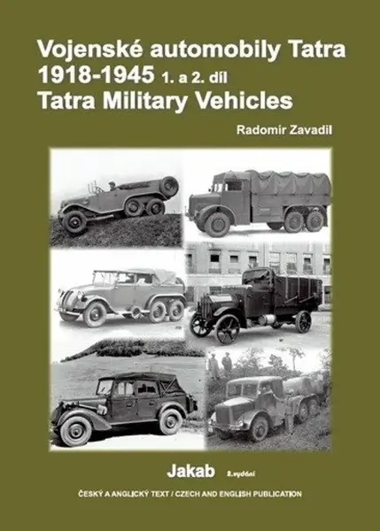 Vojenské automobily Tatra 1918-1945, 1. a 2. díl - Radomír Zavadil