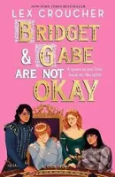 Bridget and Gabe Are Not Okay - Autor Fiktivní