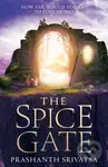 The Spice Gate - Prashanth Srivatsa