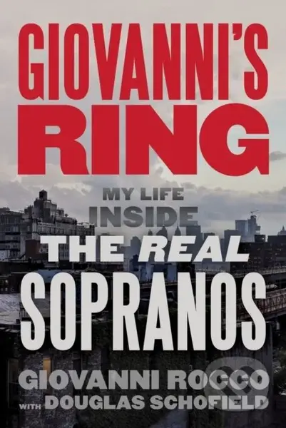 Giovanni's Ring (My Life Inside the Real Sopranos) - kniha z kategorie Životopisy, reportáže a myšlenky