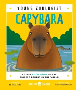 Capybara (Young Zoologist) - Neon Squid, Julia Mata
