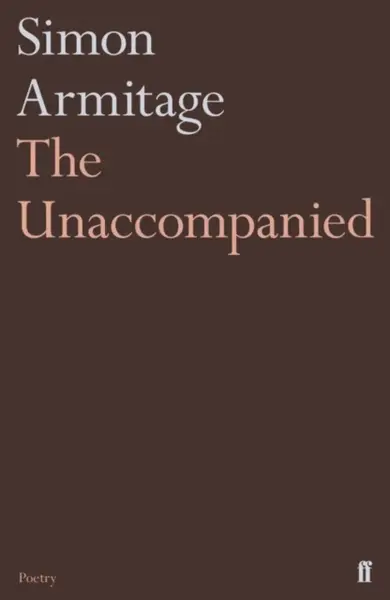 The Unaccompanied - Armitage Simon