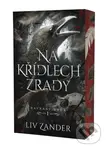 Na křídlech zrady - Liv Zander - kniha z kategorie Fantasy