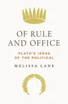 Of Rule and Office - Melissa Lane