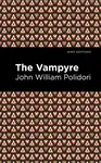 The Vampyre - John William Polidori