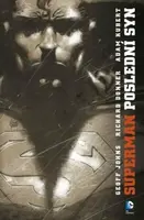 Superman: Poslední syn - Geoff Johns, Donner Richard, Adam Kubert