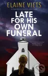 Late for His Own Funeral - Elaine Viets - kniha z kategorie Detektivky, thrillery a horory