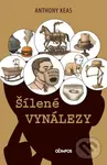 Šílené vynálezy - Anthony Keas