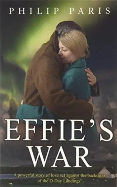 Effie's War - Philip Paris