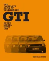 The Complete Book of Volkswagen GTI - Russell Hayes