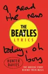 The Beatles Lyrics - Hunter Davies, The Beatles
