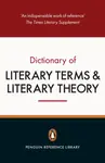 The Penguin Dictionary of Literary Terms and Literary Theory - M. A. R.  Habib, J. A. Cuddon