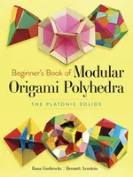 Beginner's Book of Modular Origami Polyhedra - Rona Gurkewitz