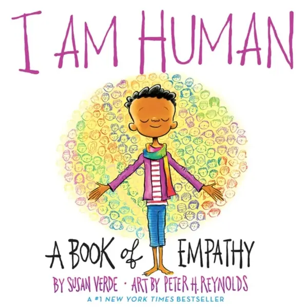 I Am Human: A Book of Empathy - Susan Verde