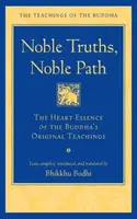 Noble Truths, Noble Path - Bhikkhu Bodhi