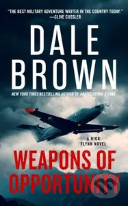 Weapons of Opportunity - Dale Brown - kniha z kategorie Thrillery
