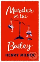 Murder at the Bailey - Henry Milner - kniha z kategorie Detektivky, thrillery a horory