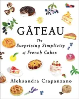 Gateau - Aleksandra Crapanzano