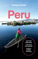 Lonely Planet Peru - Brendan Sainsbury, Lonely Planet, Waterson Luke, Alex Egerton, Harmony Difo, Victoria Gill, Vanessa Ramos, Agnes Rivera, Steph Dy