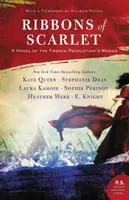Ribbons of Scarlet - Kate Quinn, Heather Webberová, Stephanie Drayová, Sophie Perinot, E. Knight, Laura Kamoie