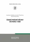 České právní dějiny do roku 1989 - Jaromír Tauchen, Ladislav Vojáček, David Kolumber