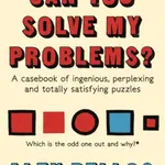 Can You Solve My Problems? - Alex Bellos