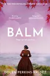 Balm - Dolen Perkins-Valdez