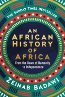 An African History of Africa - Zeinab Badawi