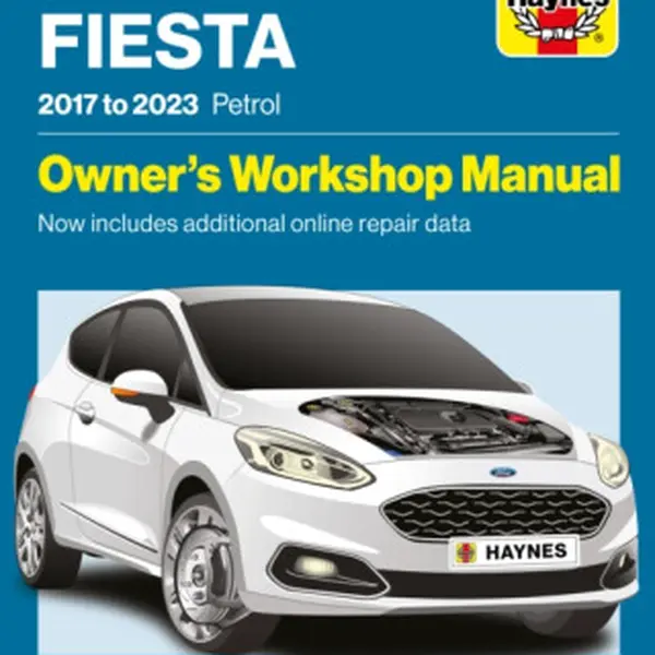 Ford Fiesta 2017 to 2023 Petrol - Haynes Group Ltd