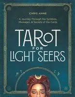 Tarot for Light Seers - Chris-Anne