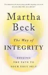 The Way of Integrity - Beck Martha