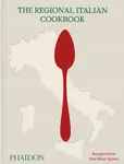 The Regional Italian Cookbook - The Silver Spoon Kitchen