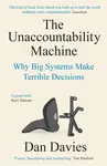 The Unaccountability Machine - Davies Dan