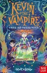 Kevin the Vampire: A Wild and Wicked Witch - Matt Brown