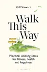 Walk This Way - Gill Stewart