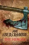 The Heroes - Joe Abercrombie