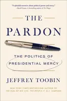The Pardon - Jeffrey Toobin