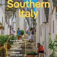Lonely Planet Southern Italy - Lonely Planet, Blasi Abigail, Virginia DiGaetano, Cristian Bonetto, Federica Bocco, Williams Eva, Sandoval Marco, Nicol