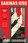Sakina's Kiss - Vivek Shanbhag