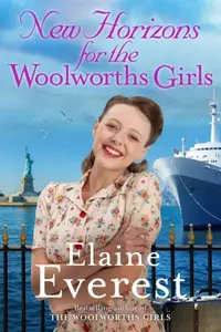 New Horizons for the Woolworths Girls - Elaine Everest