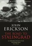 The Road To Stalingrad - Prof John Erickson