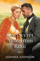 One Secret Away From Ruin - Joanna Johnson