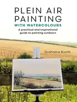 Plein Air Painting with Watercolours - Grahame Booth