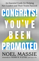 Congrats! You've Been Promoted - Noel Massie
