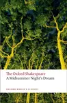 A Midsummer Night's Dream: The Oxford Shakespeare - William Shakespeare