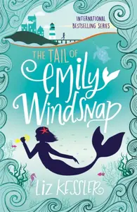 The Tail of Emily Windsnap - Liz Kesslerová