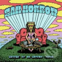 Sam Morrow:  Gettin' By On Gettin' . Down - Sam Morrow