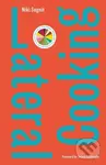 Lateral Cooking - Niki Segnit